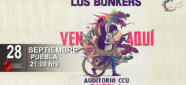 LOS BUNKERS en Puebla 28 de junio CCU BUAP
